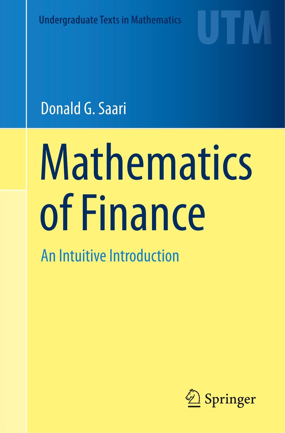 Cover: 9783030254421 | Mathematics of Finance | An Intuitive Introduction | Donald G. Saari