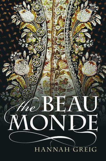 Cover: 9780199659005 | The Beau Monde | Hannah Greig | Buch | Gebunden | Englisch | 2013