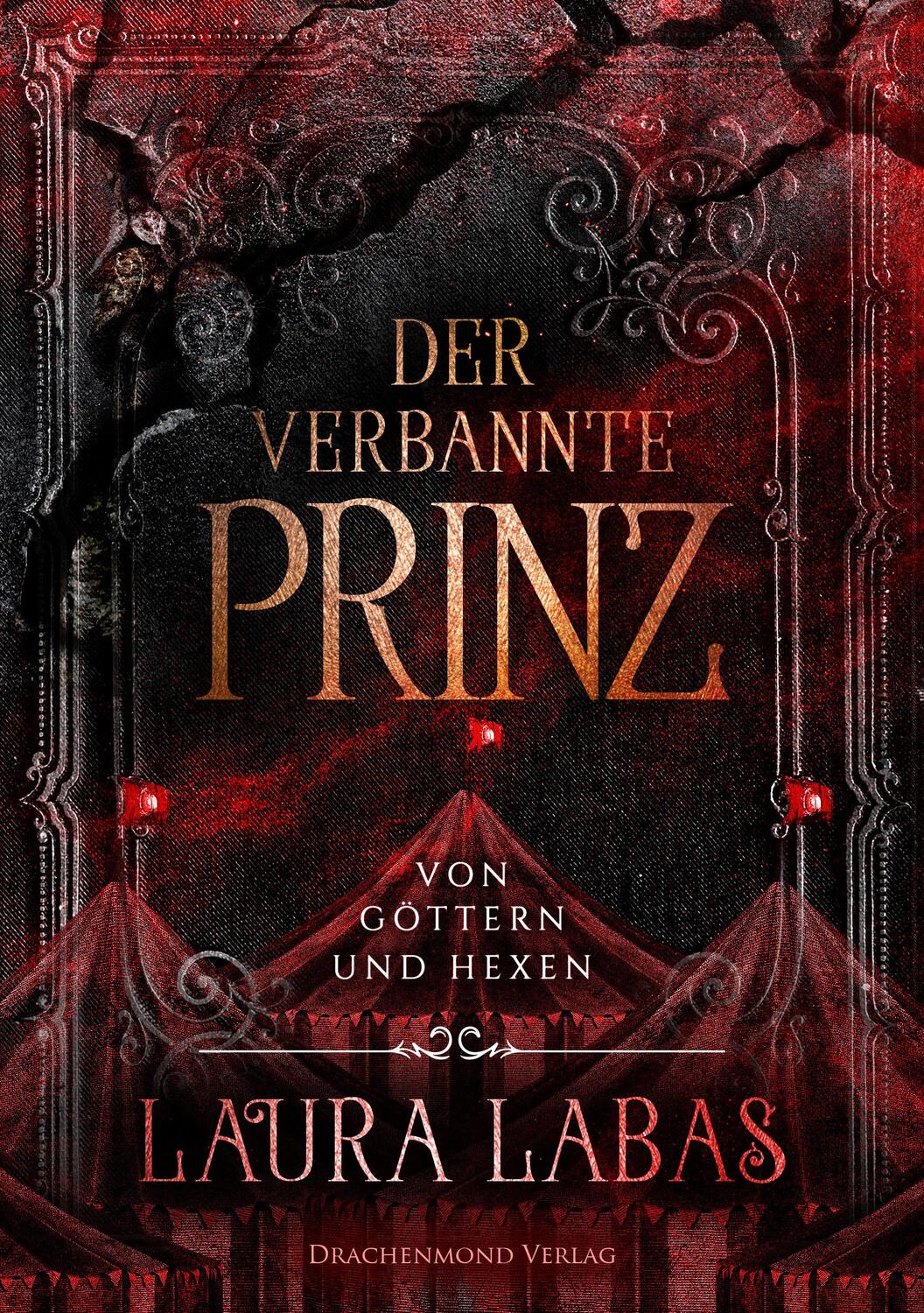 Cover: 9783959913362 | Der verbannte Prinz | Von Göttern und Hexen | Laura Labas | Buch