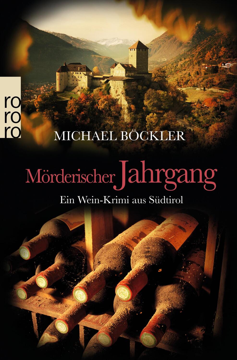 Cover: 9783499271779 | Mörderischer Jahrgang | Ein Wein-Krimi aus Südtirol | Michael Böckler