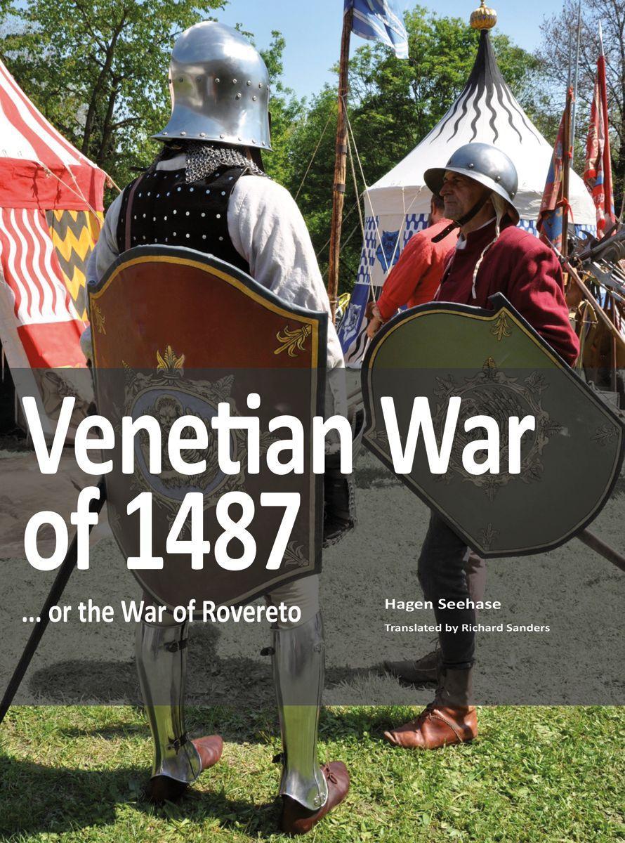 Cover: 9783963600272 | Venetian War of 1487 | ... or the War of Roveret | Messner (u. a.)