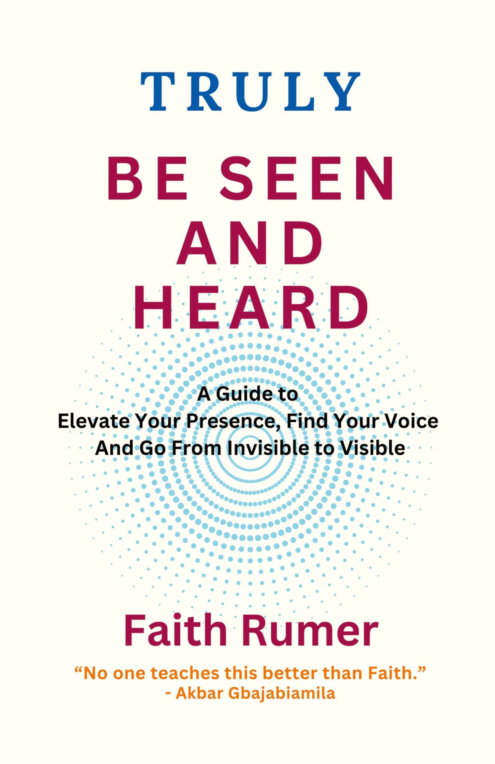 Cover: 9798822962859 | Truly Be Seen and Heard | Faith Rumer | Taschenbuch | Englisch | 2024