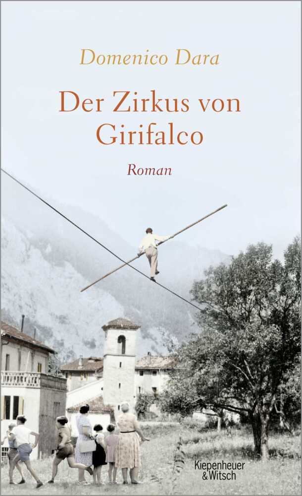 Cover: 9783462054613 | Der Zirkus von Girifalco | Roman | Domenico Dara | Buch | 523 S.