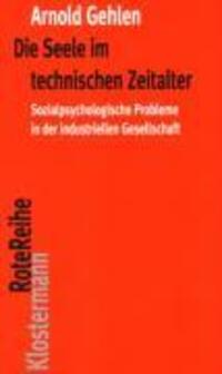 Cover: 9783465040446 | Die Seele im technischen Zeitalter | Arnold Gehlen | Taschenbuch
