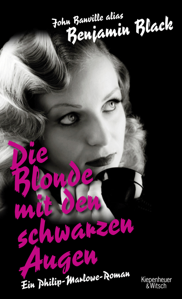 Cover: 9783462047400 | Die Blonde mit den schwarzen Augen | Roman | Benjamin Black | Buch