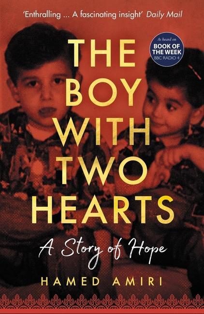 Cover: 9781785787133 | The Boy with Two Hearts | A Story of Hope | Hamed Amiri | Taschenbuch