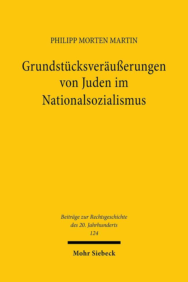 Cover: 9783161636844 | Grundstücksveräußerungen von Juden im Nationalsozialismus | Martin