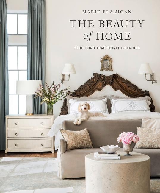 Cover: 9781423654667 | The Beauty of Home: Redefining Traditional Interiors | Marie Flanigan
