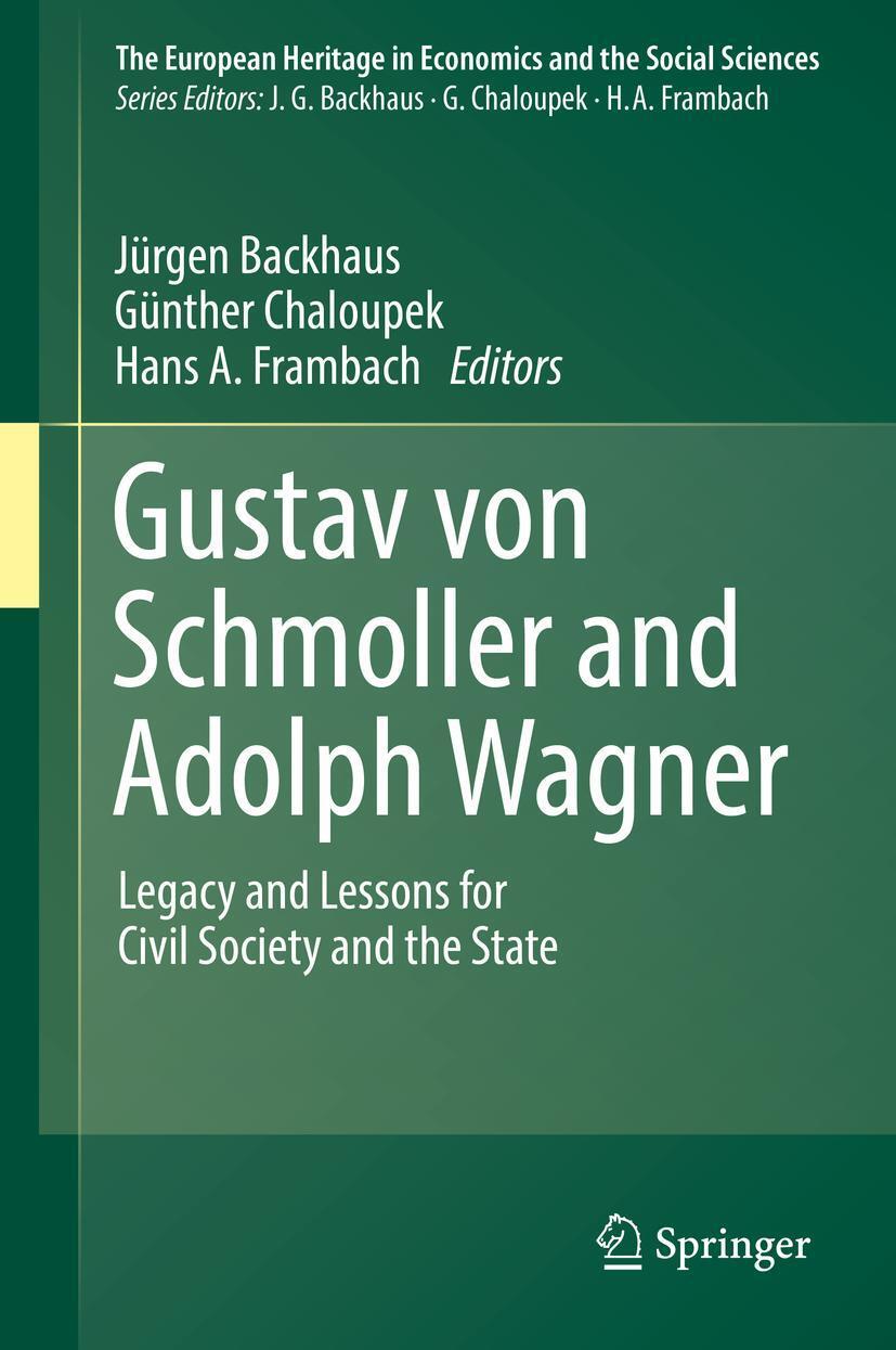 Cover: 9783319789927 | Gustav von Schmoller and Adolph Wagner | Jürgen Backhaus (u. a.) | vi