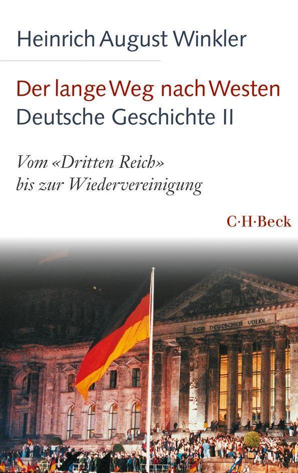 Cover: 9783406761713 | Der lange Weg nach Westen - Deutsche Geschichte II | Winkler | Buch