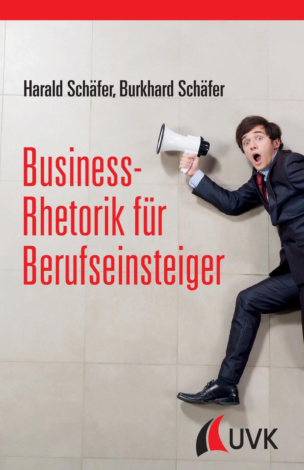 Cover: 9783867645522 | Business-Rhetorik für Berufseinsteiger | Harald Schäfer (u. a.) | Buch