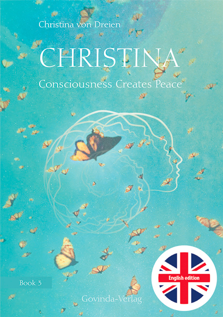 Cover: 9783905831696 | Christina - Consciousness Creates Peace | Christina 3 | Dreien | Buch