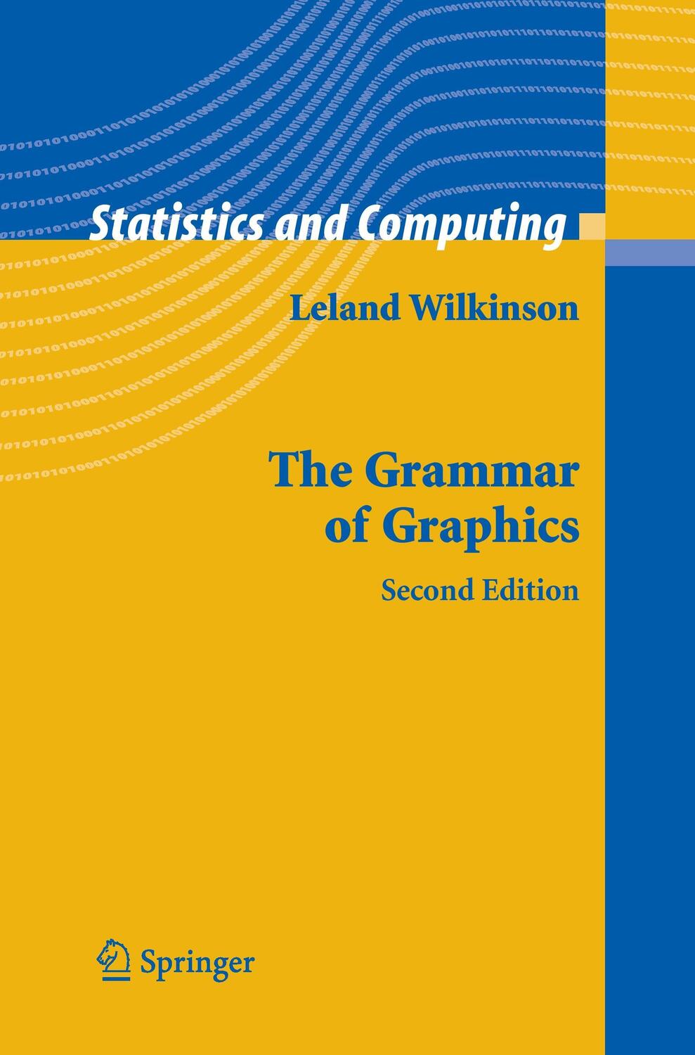 Cover: 9781441920331 | The Grammar of Graphics | Statistics and Computing | Leland Wilkinson
