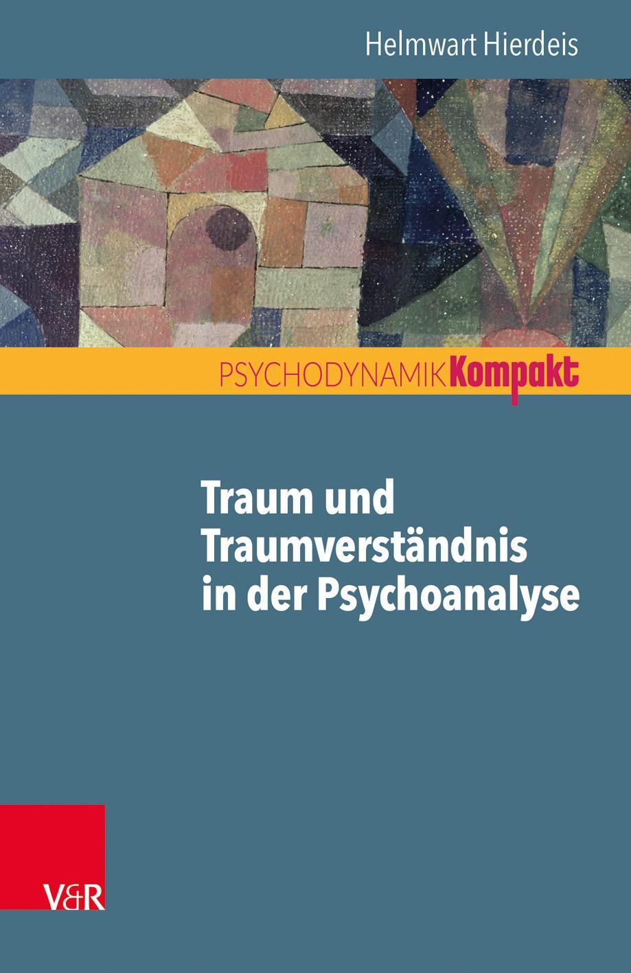 Cover: 9783525406069 | Traum und Traumverständnis in der Psychoanalyse | Helmwart Hierdeis