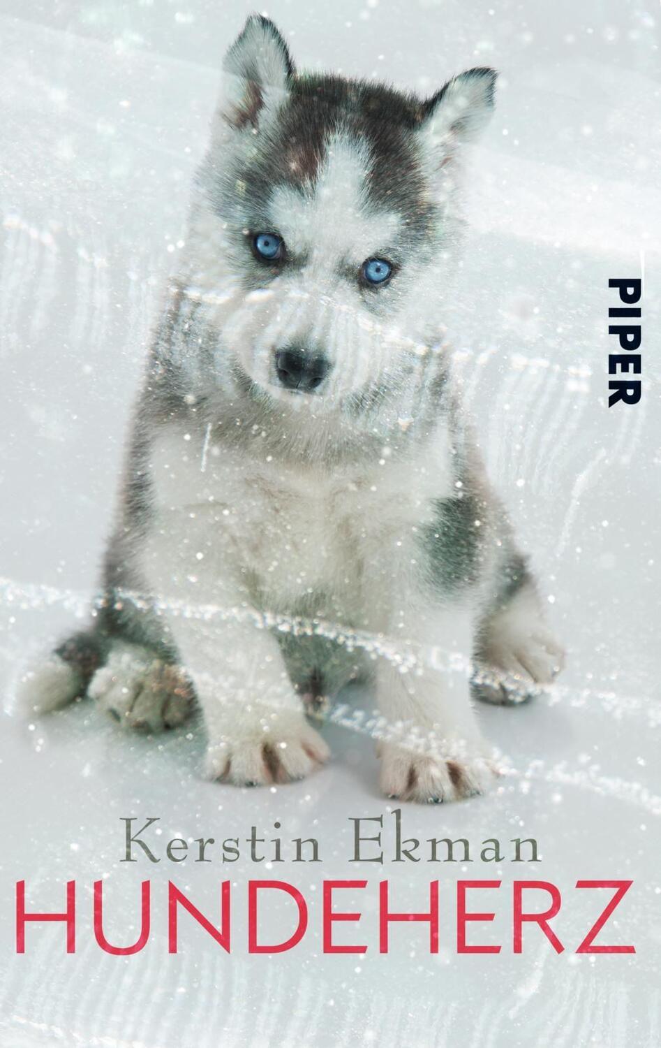 Cover: 9783492502993 | Hundeherz | Kerstin Ekman | Taschenbuch | Piper Schicksalsvoll | 2019