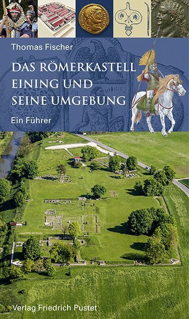 Cover: 9783791728414 | Das Römerkastell Eining und seine Umgebung | Ein Führer | Fischer
