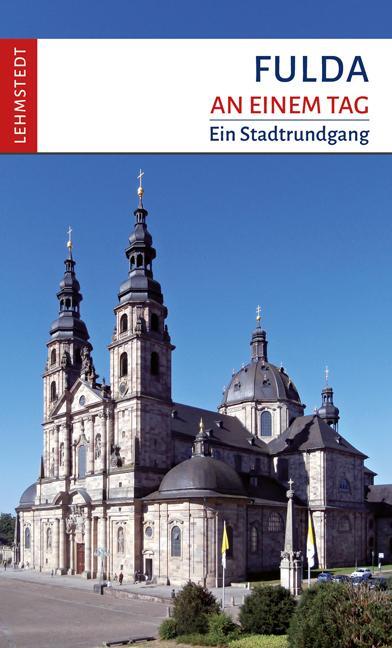 Cover: 9783942473842 | Fulda an einem Tag | Ein Stadtrundgang | Michael Schulze | Taschenbuch
