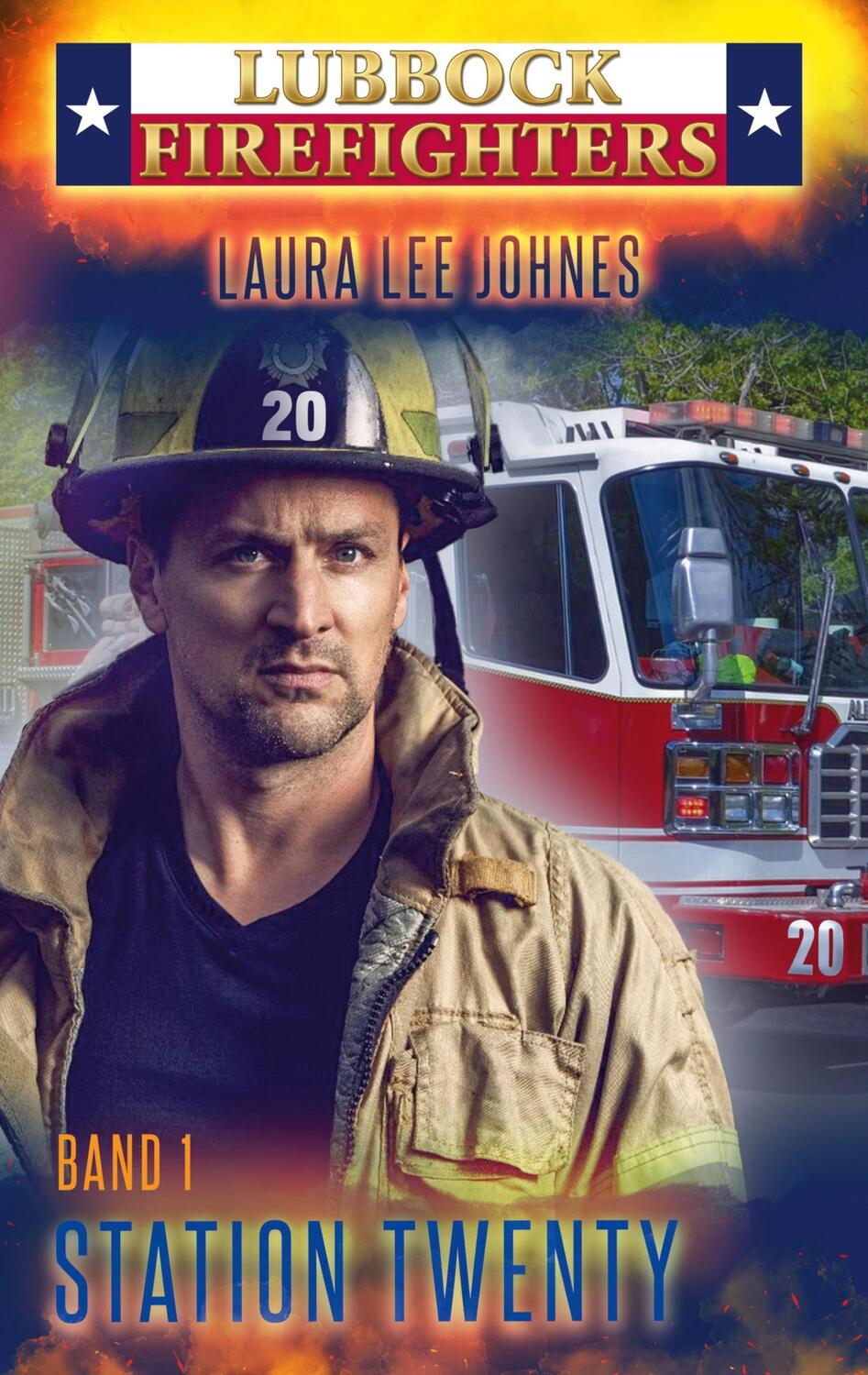 Cover: 9783758324888 | Station Twenty | Lubbock Firefighters | Laura Lee Johnes | Taschenbuch