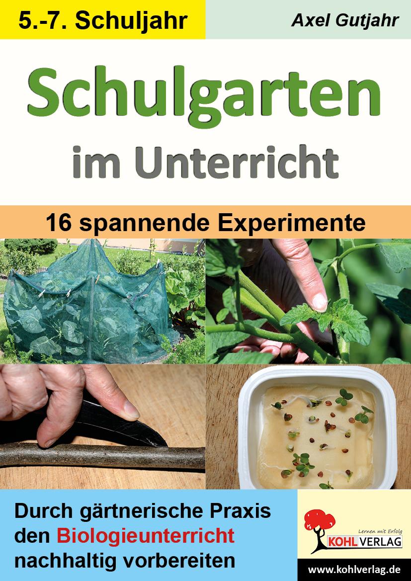 Cover: 9783988410658 | Schulgarten im Unterricht / Sekundarstufe | Axel Gutjahr | Taschenbuch