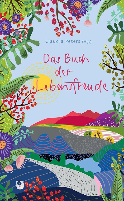 Cover: 9783987000065 | Das Buch der Lebensfreude | Claudia Peters | Buch | Deutsch | 2022