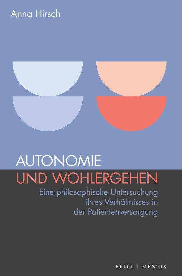 Cover: 9783957432933 | Autonomie und Wohlergehen | Anna Maria Hirsch | Taschenbuch | Deutsch