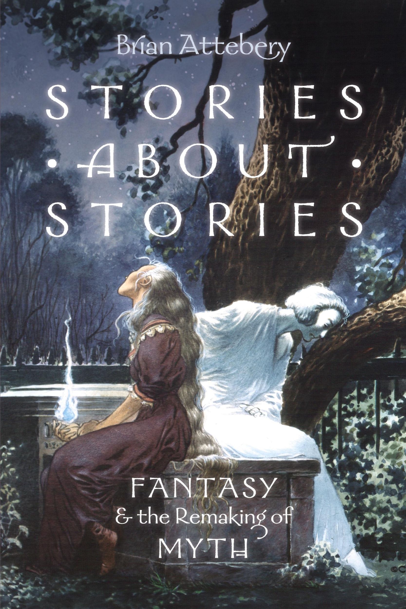 Cover: 9780199316076 | Stories about Stories | Fantasy and the Remaking of Myth | Attebery