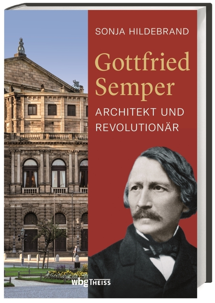Cover: 9783806241259 | Gottfried Semper | Architekt und Revolutionär | Sonja Hildebrand