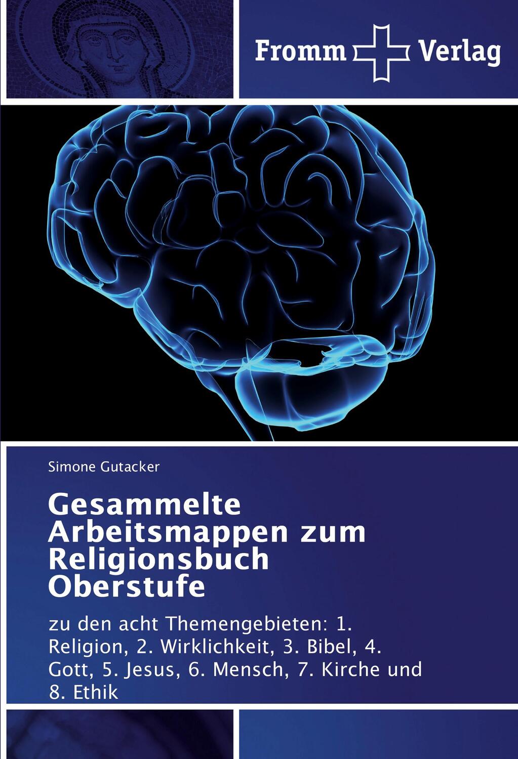 Cover: 9786202440349 | Gesammelte Arbeitsmappen zum Religionsbuch Oberstufe | Simone Gutacker