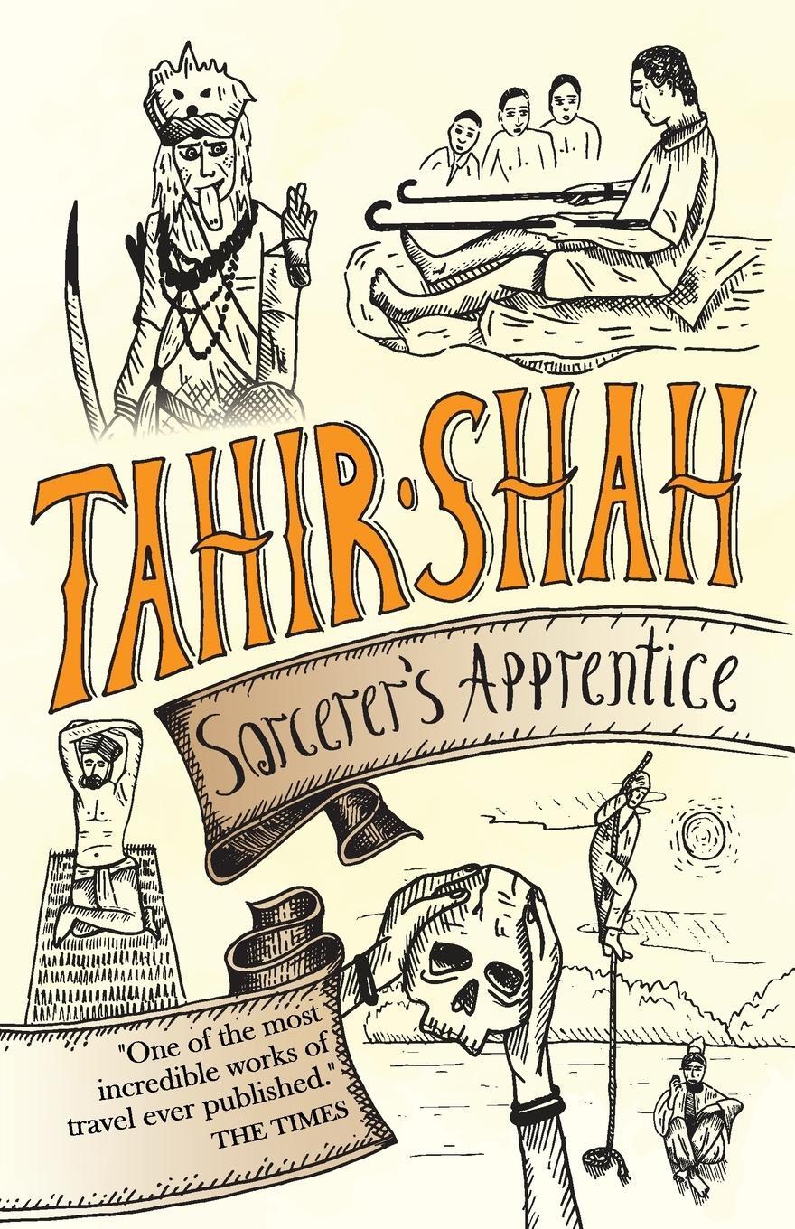 Cover: 9781912383719 | Sorcerer's Apprentice | Tahir Shah | Taschenbuch | Paperback | 2020