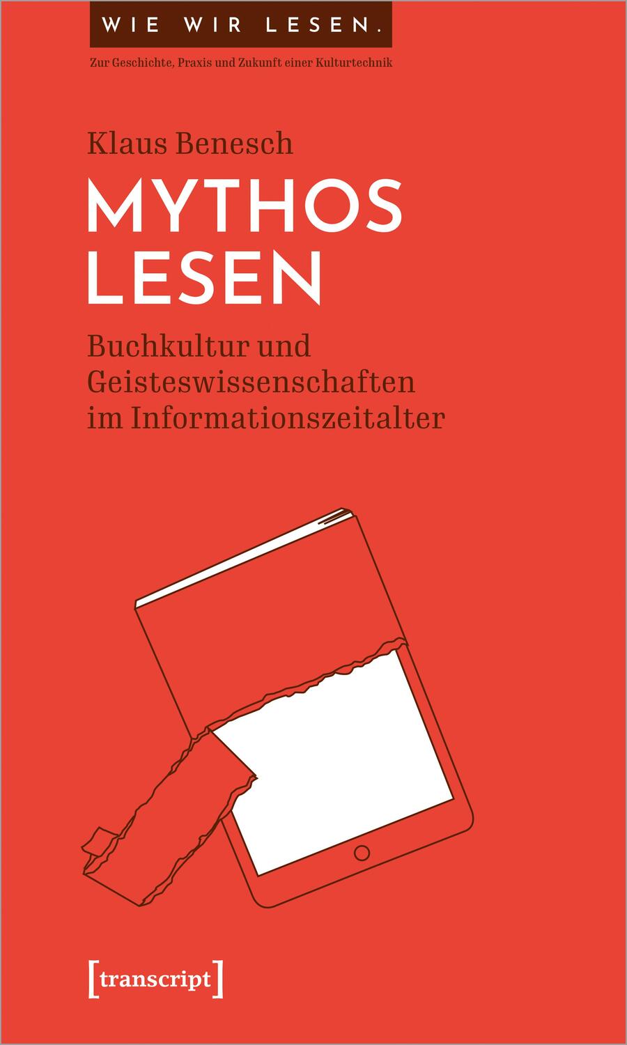 Cover: 9783837656558 | Mythos Lesen | Klaus Benesch | Taschenbuch | Deutsch | 2021