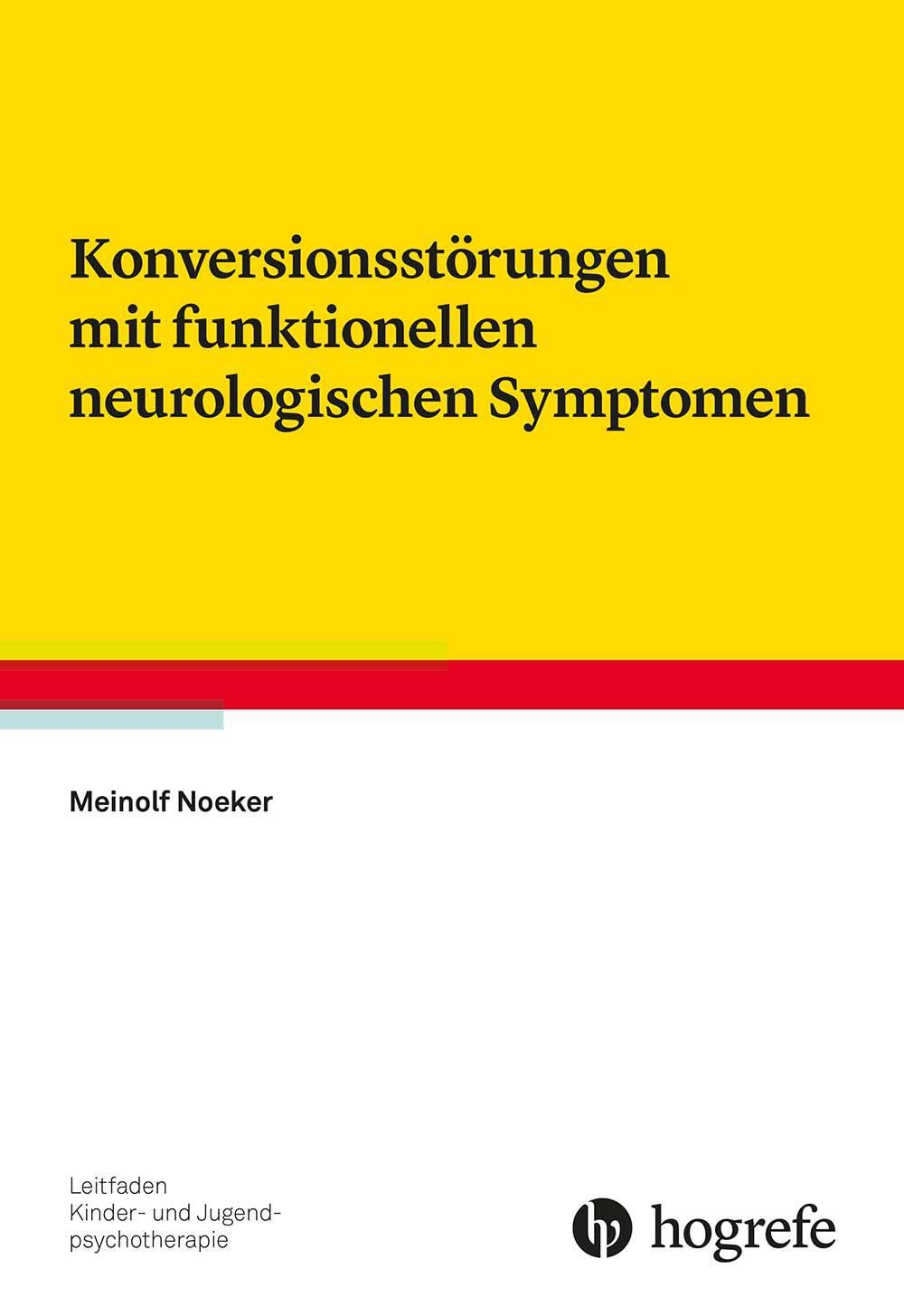 Cover: 9783801723132 | Konversionsstörungen mit funktionellen neurologischen Symptomen | Buch