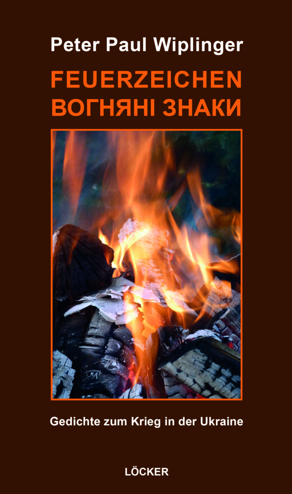 Cover: 9783990981856 | Feuerzeichen - | Gedichte zum Krieg in der Ukraine | Wiplinger | Buch