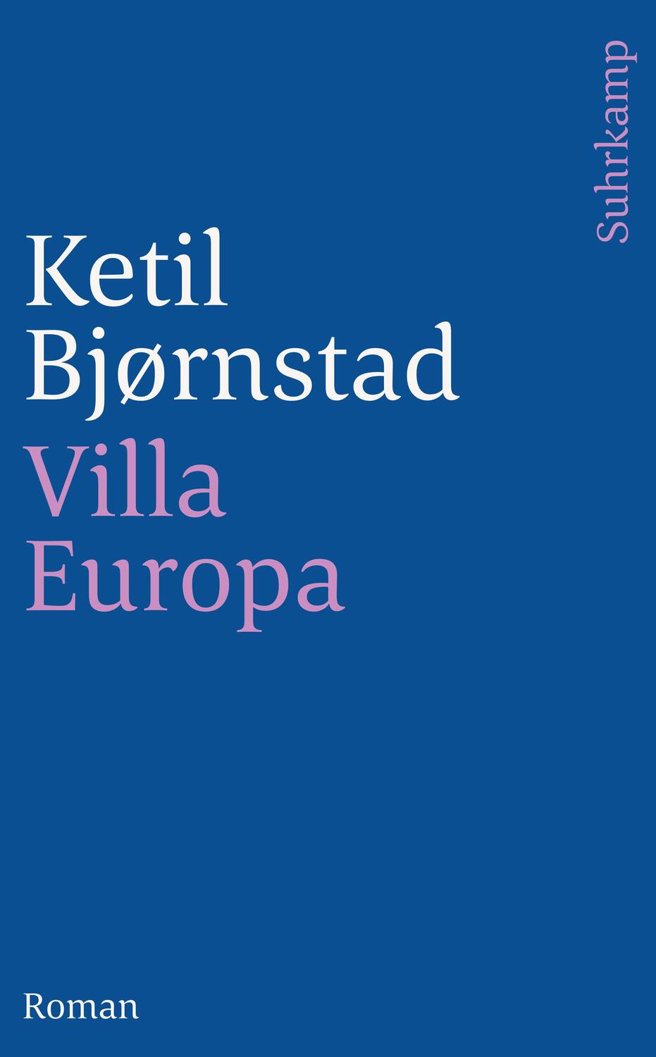 Cover: 9783518457306 | Villa Europa | Ketil Bjoernstad | Taschenbuch | 536 S. | Deutsch