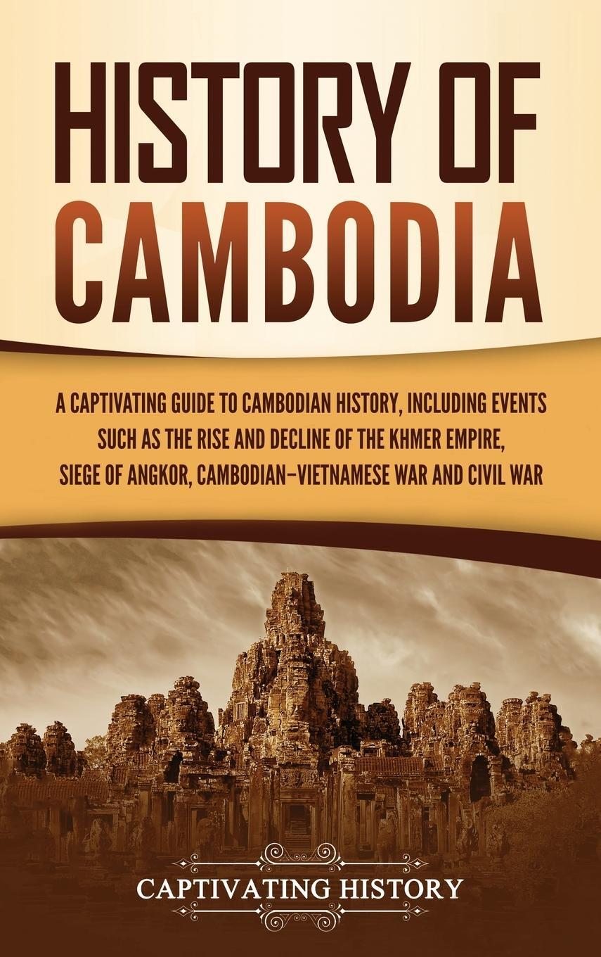 Cover: 9781637162040 | History of Cambodia | Captivating History | Buch | Englisch | 2021