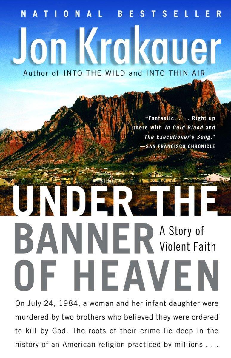 Cover: 9781400032808 | Under the Banner of Heaven | A Story of Violent Faith | Jon Krakauer