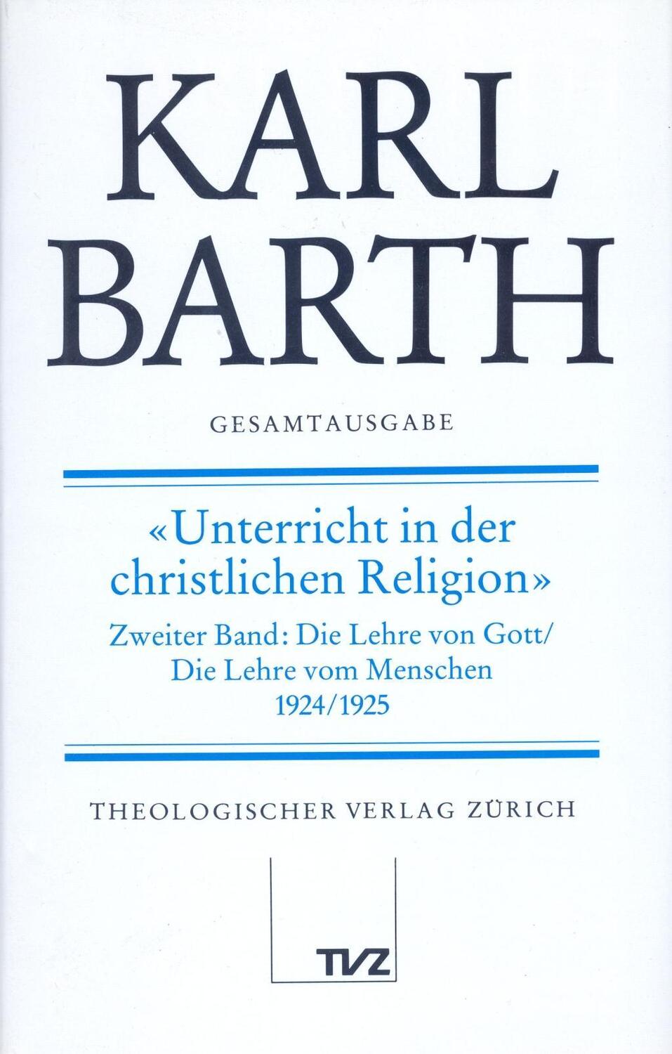 Cover: 9783290101022 | Unterricht in der christlichen Religion 2 | Karl Barth | Buch | 467 S.