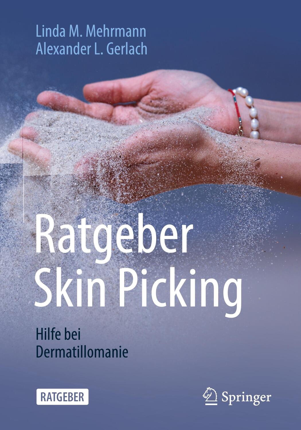 Cover: 9783662604687 | Ratgeber Skin Picking | Hilfe bei Dermatillomanie | Mehrmann (u. a.)