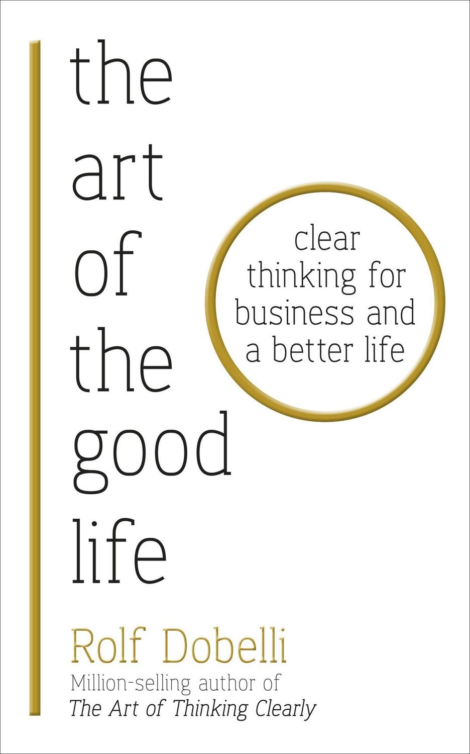 Cover: 9781473667525 | The Art of the Good Life | Rolf Dobelli | Taschenbuch | Englisch