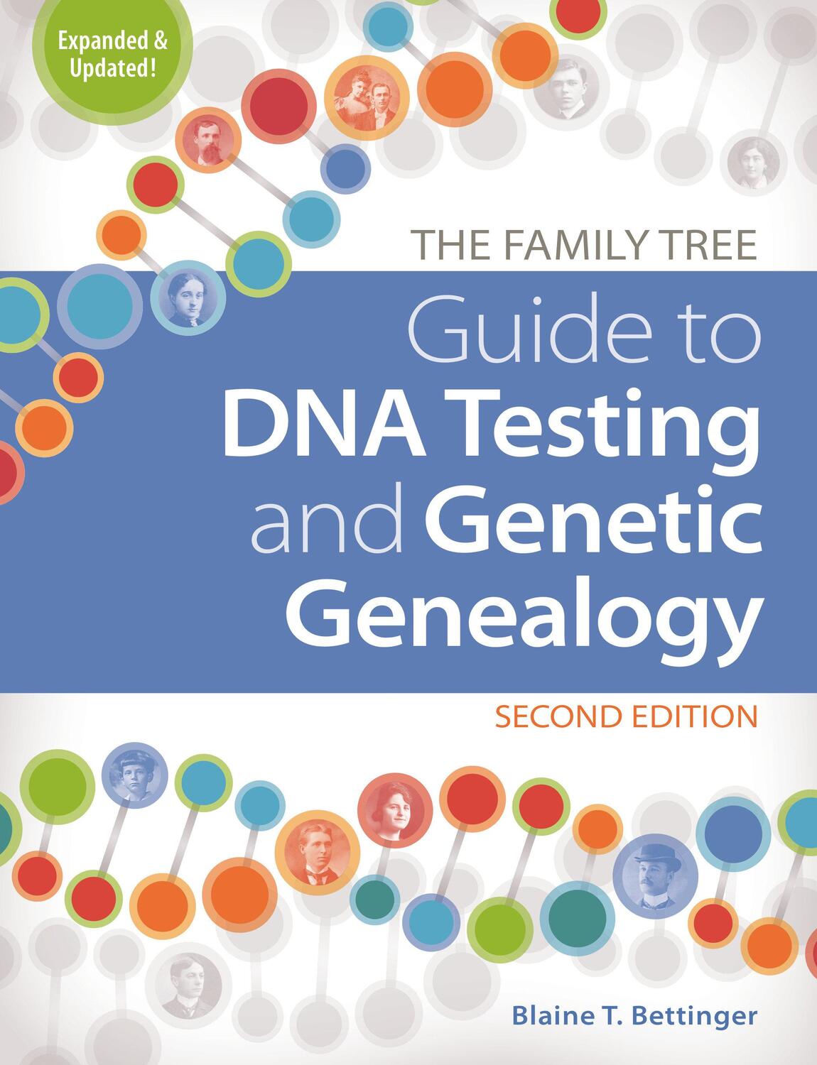 Cover: 9781440300578 | The Family Tree Guide to DNA Testing and Genetic Genealogy | Bettinger