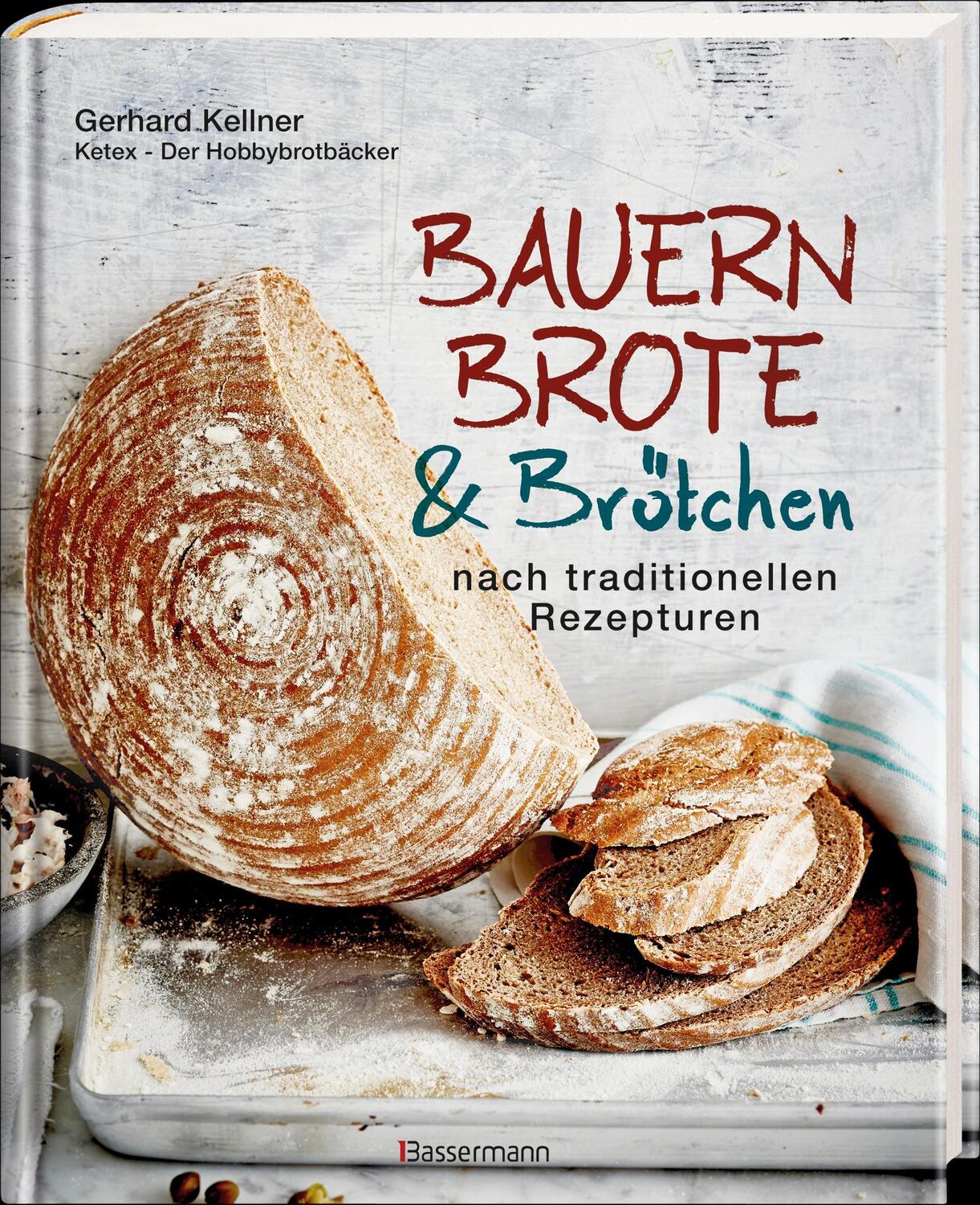 Bild: 9783809439677 | Bauernbrote &amp; Brötchen nach traditionellen Rezepturen | Kellner | Buch