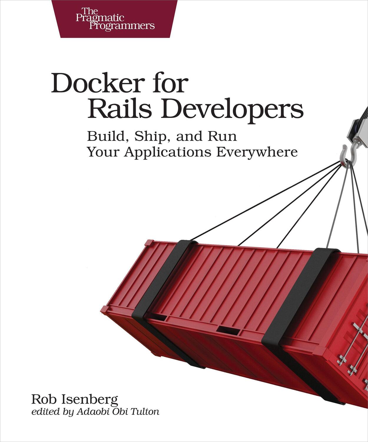 Cover: 9781680502732 | Docker for Rails Developers | Rob Isenberg | Taschenbuch | Englisch
