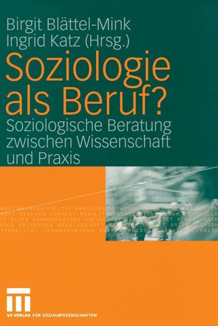 Cover: 9783531141312 | Soziologie als Beruf? | Ingrid Katz (u. a.) | Taschenbuch | Paperback