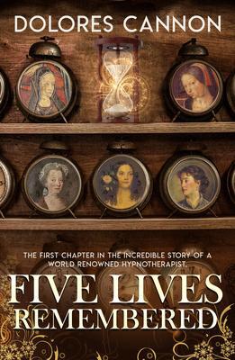 Cover: 9781886940642 | Five Lives Remembered | Dolores Cannon | Taschenbuch | Englisch | 2009
