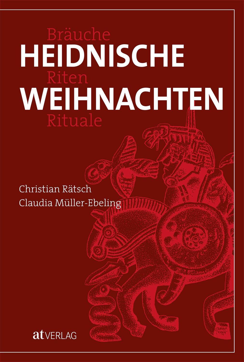 Cover: 9783038000426 | Heidnische Weihnachten | Bräuche, Riten, Rituale | Rätsch (u. a.)