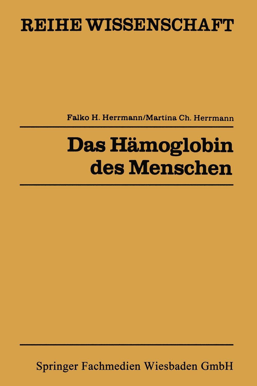 Cover: 9783528068608 | Das Hämoglobin des Menschen | Struktur, Funktion, Genetik | Herrmann
