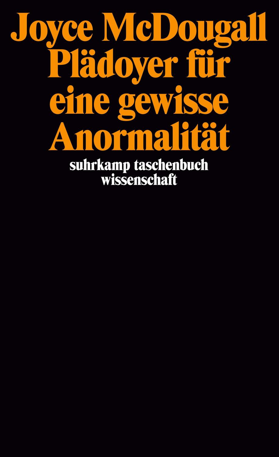 Cover: 9783518284445 | Plädoyer für eine gewisse Anormalität | Joyce McDougall | Taschenbuch