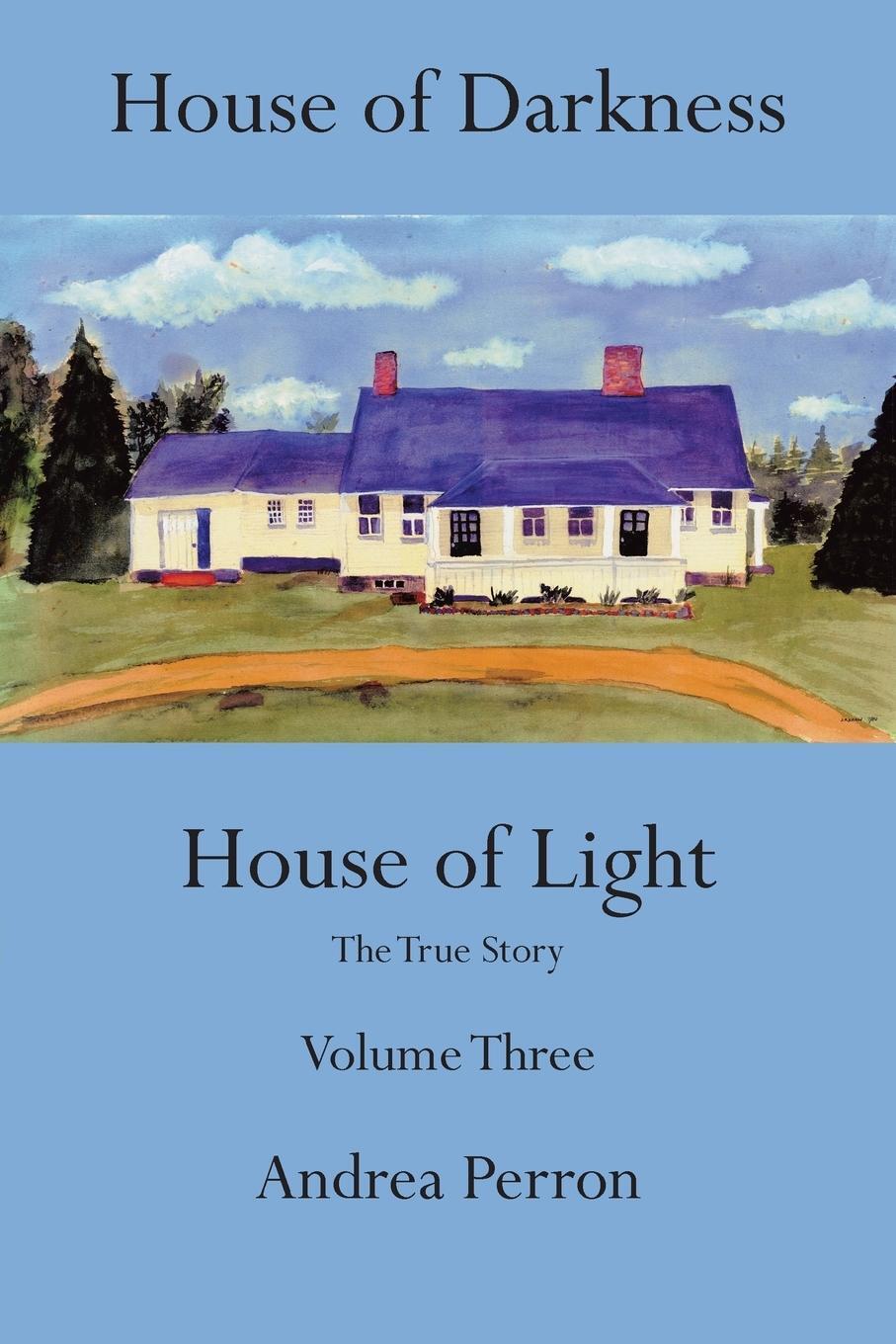 Cover: 9781491829905 | House of Darkness House of Light | The True Story Volume Three | Buch