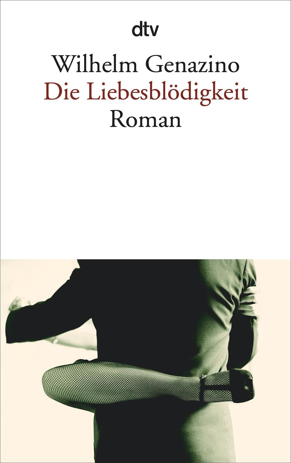 Cover: 9783423135405 | Die Liebesblödigkeit | Wilhelm Genazino | Taschenbuch | Deutsch | 2007