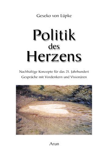 Cover: 9783866631014 | Politik des Herzens | Geseko von Lüpke | Buch | Deutsch | 2015