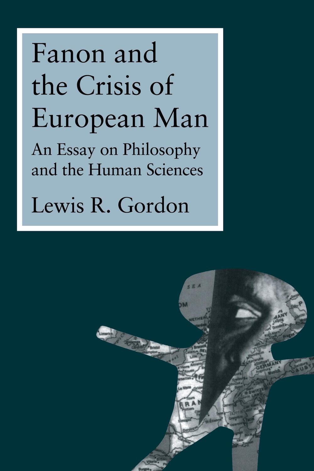 Cover: 9780415914154 | Fanon and the Crisis of European Man | Lewis Gordon | Taschenbuch